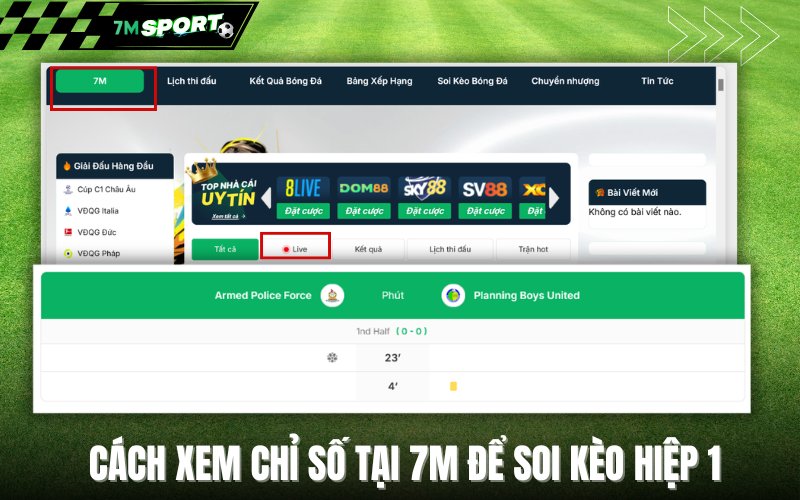 Cách xem chỉ số tại 7M để soi kèo hiệp 1